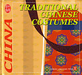 Traditional Chinese Costumes - CULTURE OF CHINA SERIES