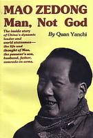 MAO ZEDONG: Man, Not God