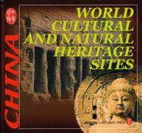 World Cultural and Natural Heritage Sites - CULTURE OF CHINA SERIES