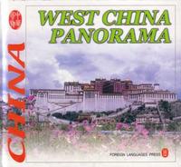 West China Panorama - CULTURE OF CHINA SERIES
