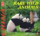 Rare Wild Animals - CULTURE OF CHINA SERIES